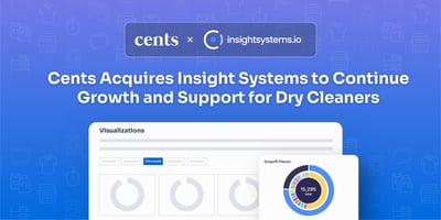 Cents Acquires Insight Systems to Continue Growth and Support for Dry Cleaners