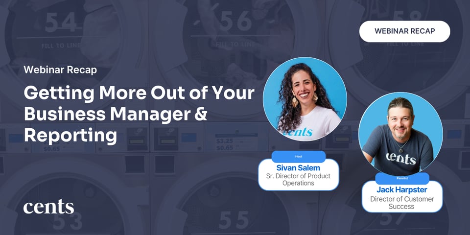 Webinar Recap: Getting More Out of Your Cents Business Manager and Reporting