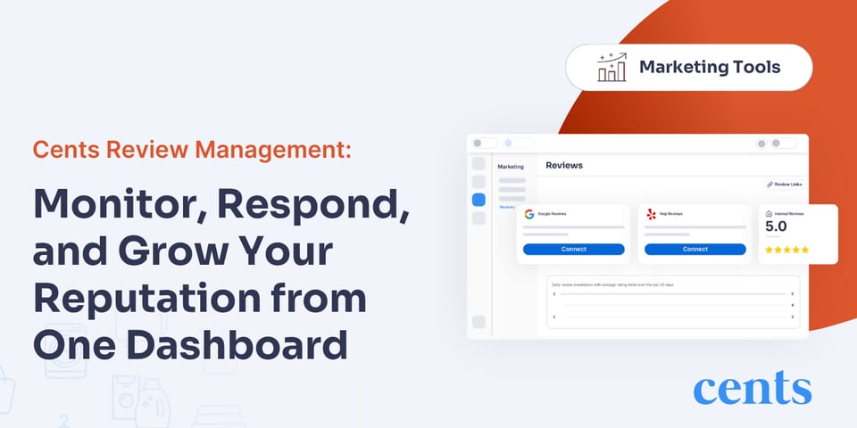 Cents Review Management: Monitor, Respond, and Grow Your Reputation from One Dashboard