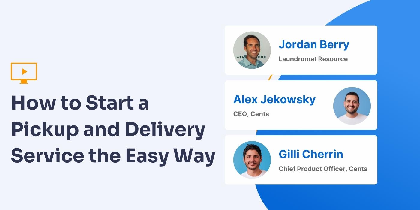 Webinar Recap: How to Start A Pickup and Delivery Service The Easy Way