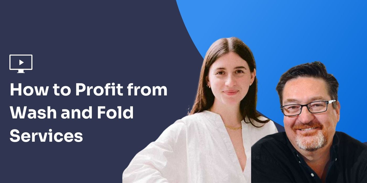 Webinar: How to Profit from Wash and Fold Services