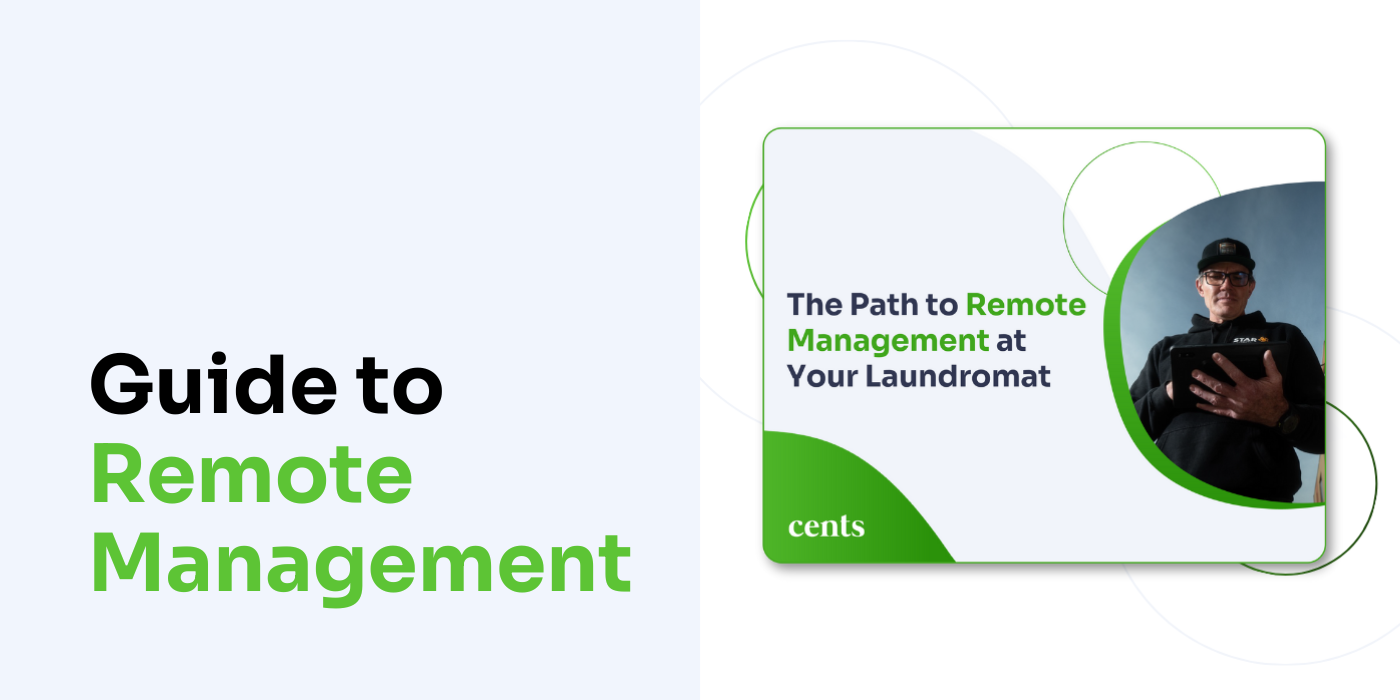 6 Steps to Passive Laundromat Management: Remote Management Guide